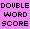 Double Word